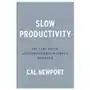 Portfolio Slow productivity: the lost art of accomplishment without burnout Sklep on-line