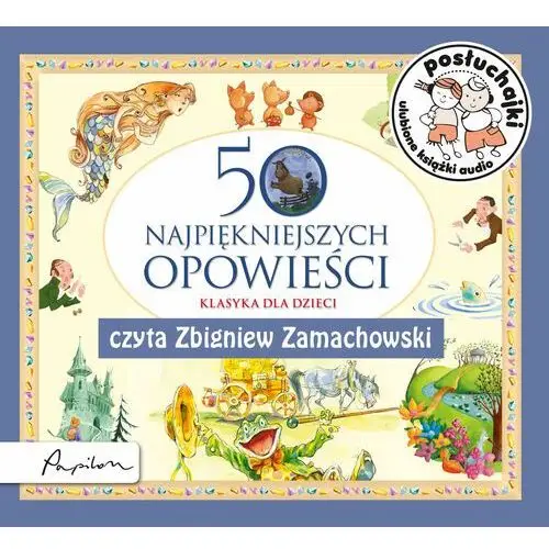 Posłuchajki. 50 najpiękniejszych opowieści