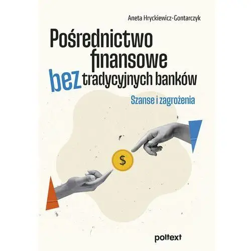 Pośrednictwo finansowe bez tradycyjnych banków