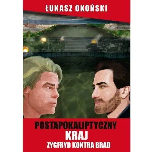 Postapokaliptyczny kraj. Zygfryd kontra Brad - ebook epub