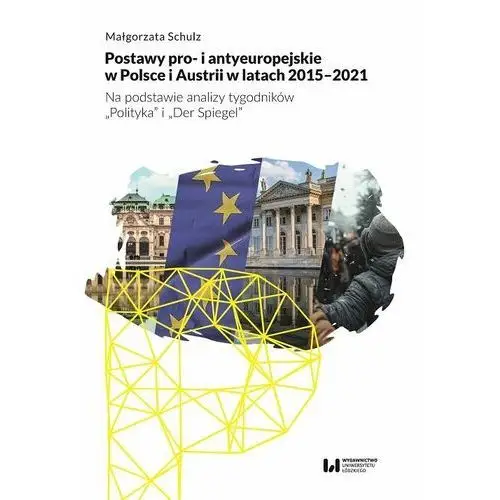 Postawy pro- i antyeuropejskie w Polsce i Austrii w latach 2015-2021