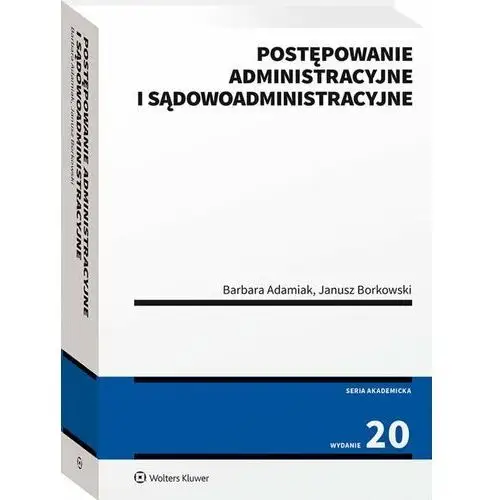 Postępowanie administracyjne i sądowoadministracyjne