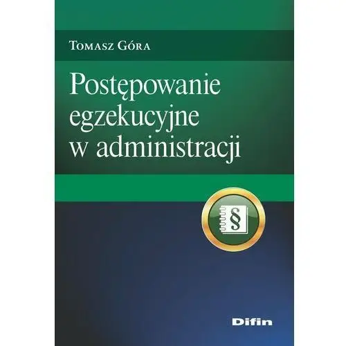 Postępowanie egzekucyjne w administracji