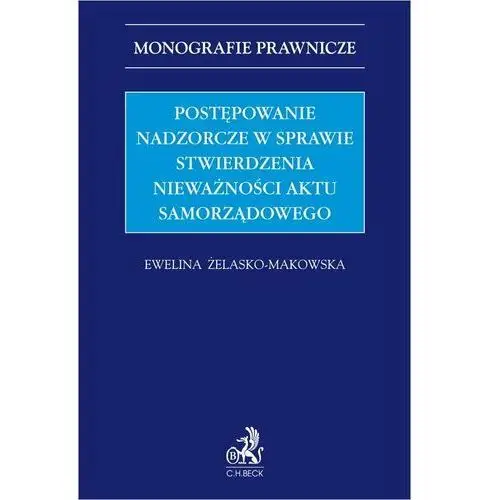 Postępowanie nadzorcze w sprawie stwierdzenia nieważności aktu samorządowego