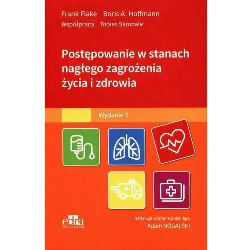 Postępowanie w stanach nagłego zagrożenia życia i zdrowia