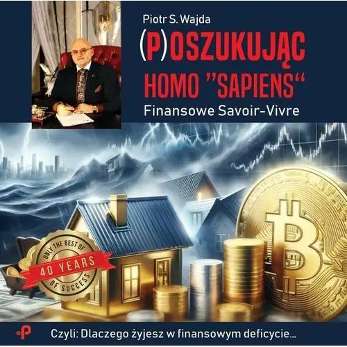 P)oszukując homo "sapiens". Finansowe savoir-vivre