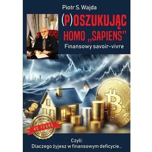 P)oszukując homo "sapiens". Finansowe savoir-vivre