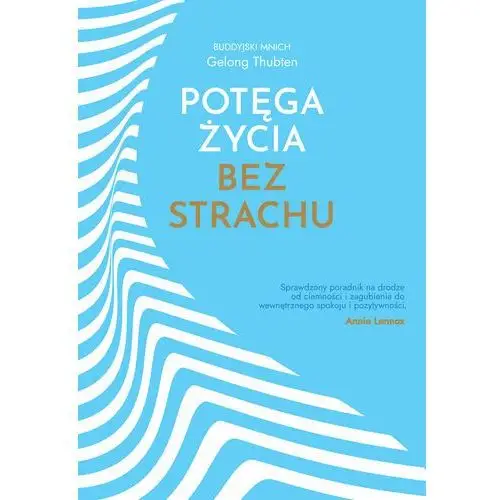 Potęga życia bez strachu