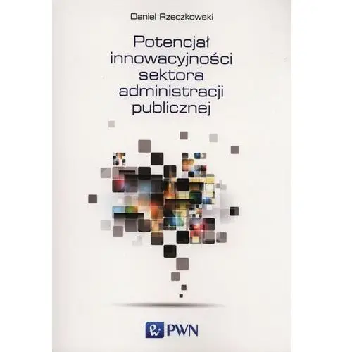 Potencjał innowacyjności sektora administracji publicznej