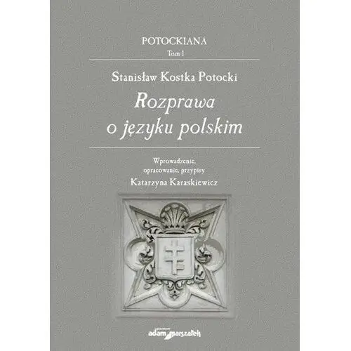 Potockiana t.1 stanisław kosta potocki