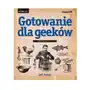 Gotowanie dla geeków. Wydanie II - Jeff Potter Sklep on-line