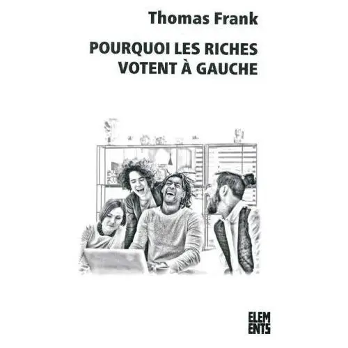 Pourquoi les riches votent à gauche