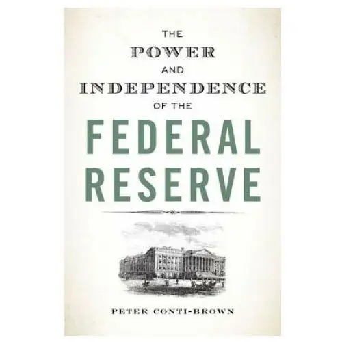 Power and Independence of the Federal Reserve
