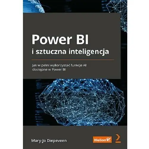 Power BI i sztuczna inteligencja. Jak w pełni wykorzystać funkcje AI dostępne w Power BI