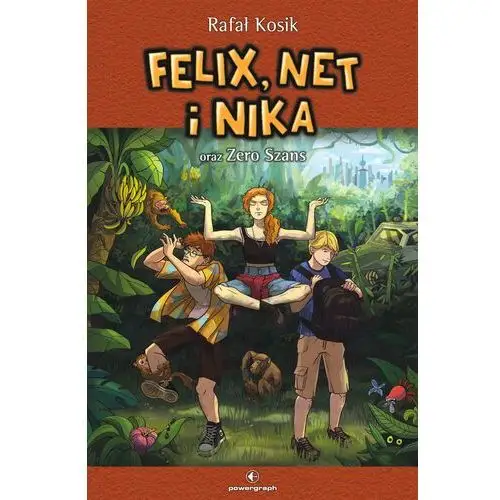 Felix, net i nika oraz zero szans. tom 16 Powergraph