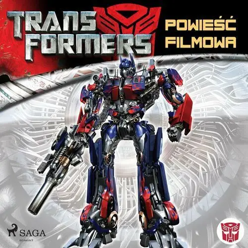 Powieść filmowa. Transformers. Tom 1