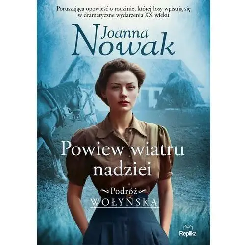 Powiew wiatru nadziei. Podróż wołyńska. Tom 5