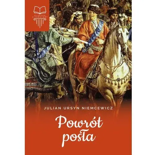 Powrót posła. Klasyka literatury