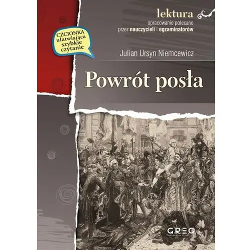 Powrót posła. Lektura z opracowaniem