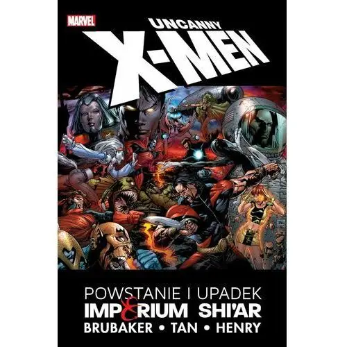 Powstanie i upadek Imperium Shi'ar. Uncanny X-Men