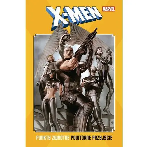 Powtórne przyjście. X-Men. Punkty zwrotne