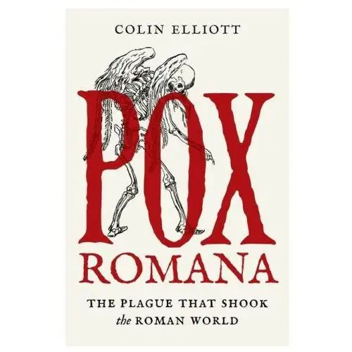 Pox romana – the plague that shook the roman world Princeton university press