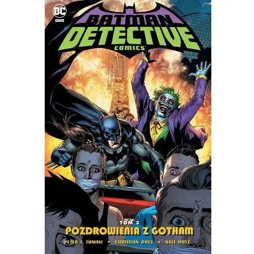 Pozdrowienia z Gotham. Batman Detective Comics. Tom 3