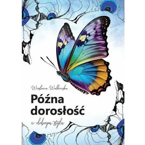 Późna dorosłość w dobrym stylu