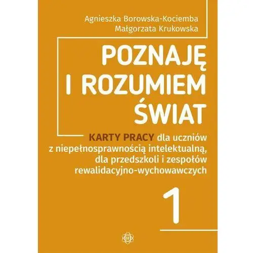 Poznaję i rozumiem świat. Część 1