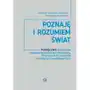 Poznaję i rozumiem świat. Podręcznik dla uczniów z niepełnosprawnością intelektualną, dla przedszkoli i zepsołów rewalidacyjno-wychowawczych Sklep on-line