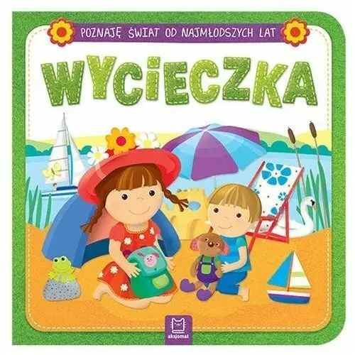 Poznaję świat od najmłodszych lat. Wycieczka