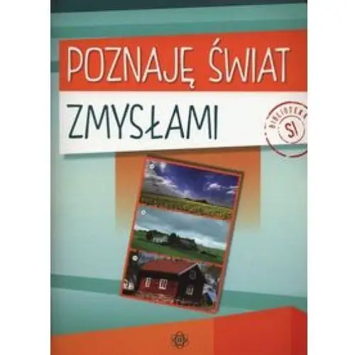 Poznaję świat zmysłami - Praca zbiorowa,036KS (6000884)