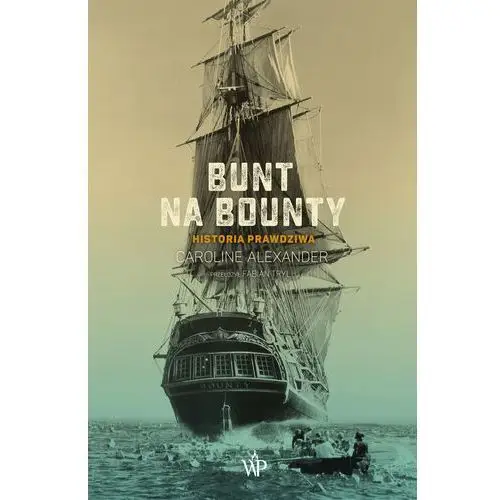 Bunt na bounty. historia prawdziwa
