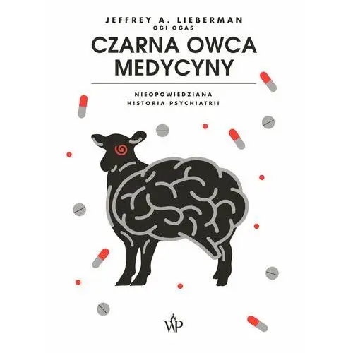 Poznańskie Czarna owca medycyny nieopowiedziana historia psychiatrii