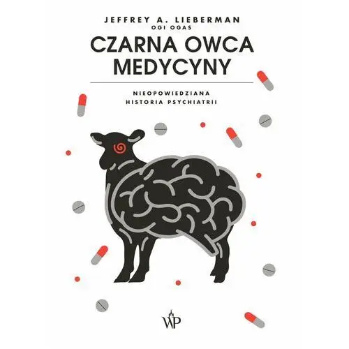 Czarna owca medycyny. nieopowiedziana historia psychiatrii, AZ#CA926370EB/DL-ebwm/mobi