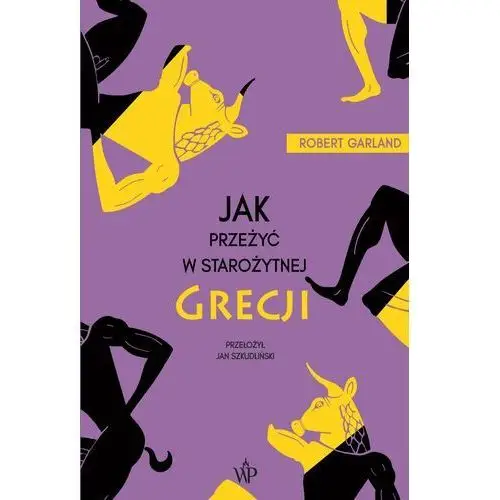 Jak przeżyć w starożytnej Grecji, AZ#8A30C78CEB/DL-ebwm/epub