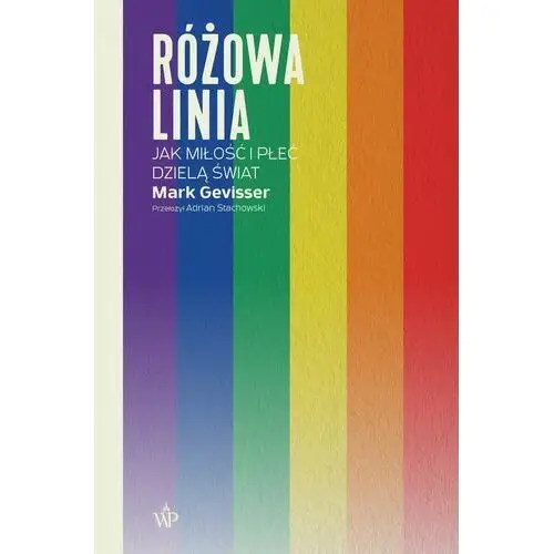 Różowa linia. jak miłość i płeć dzielą świat Poznańskie