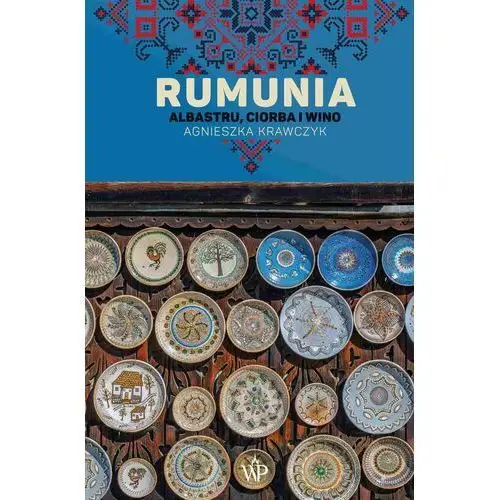 Rumunia. albastru, ciorba i wino, AZ#0C0CFB81EB/DL-ebwm/epub