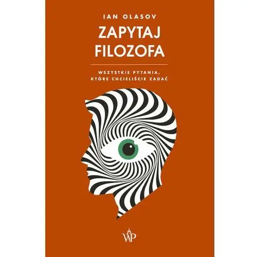 Zapytaj filozofa. Wszystkie pytania, które chcieliście zadać