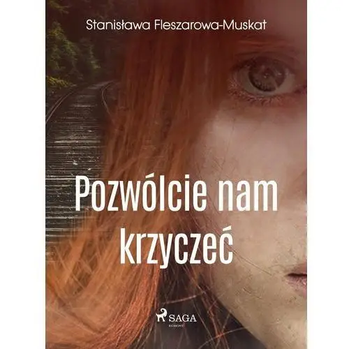 Pozwólcie nam krzyczeć