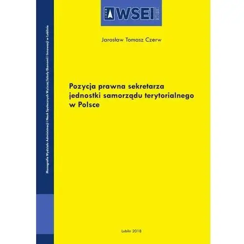 Pozycja prawna sekretarza jednostki samorządu terytorialnego w polsce, A5C14CECEB