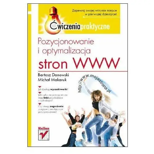 Pozycjonowanie i optymalizacja stron WWW. Ćwiczenia praktyczne