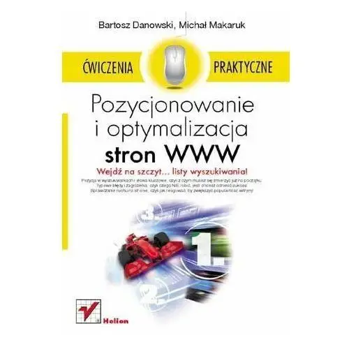 Pozycjonowanie i optymalizacja stron WWWI. Ćwiczenia praktyczne