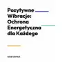 Pozytywne wibracje: ochrona energetyczna dla każdego Sklep on-line