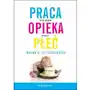 Praca, opieka, płeć. Nauka o (nie)szczęściu Sklep on-line