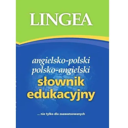 Angielsko-polski, polsko-angielski słownik edukacyjny