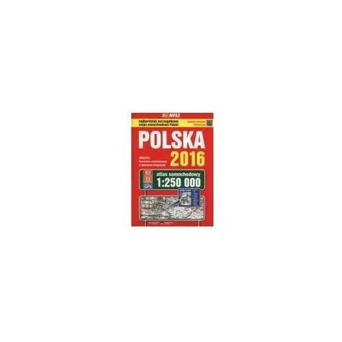 ATLAS SAMOCHODOWY 1:250 000 POLSKA 2016