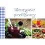 Domowe przetwory - praca zbiorowa Sklep on-line