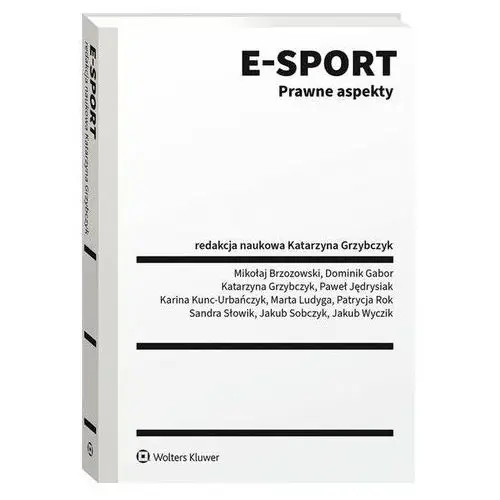 E-sport. prawne aspekty Praca zbiorowa