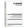 E-sport. prawne aspekty Praca zbiorowa Sklep on-line